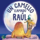 Image for Un camello llamado Raul