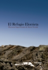 Image for El Refugio Elorrieta. Herencia superviviente de Sierra Nevada