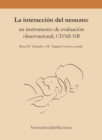 Image for La interaccion del neonato: un instrumento de evaluacion observacional, CITMI-NB