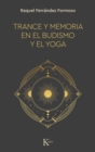 Image for Trance y memoria en el budismo y el yoga