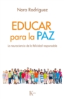 Image for Educar para la paz: La neurociencia de la felicidad responsable