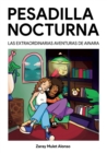 Image for Pesadilla nocturna : Las extraordinarias aventuras de Ainara