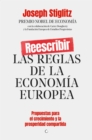 Image for Reescribir las reglas de la economia europea : Propuestas para el crecimiento y la prosperidad compartida