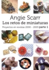 Image for Angie Scarr Los Retos De Miniaturas