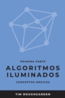 Image for Algoritmos iluminados (Primera parte) : Conceptos basicos