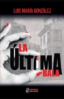 Image for La ultima bala