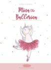 Image for Mina the ballerina : Follow your dreams, believe in yourself and never give up.