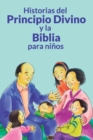 Image for Historias del Principio Divino y la Biblia para ninos