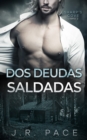 Image for Dos deudas saldadas