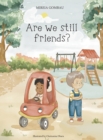 Image for Are we still friends?
