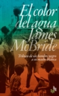 Image for El color del agua: Tributo de un hombre negro a su madre blanca