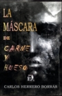 Image for La mascara de carne y hueso