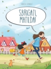 Image for Sbrigati, Matilda!