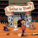 Image for Le Petit Soldat de Plomb : Contes classiques pour enfants en francais