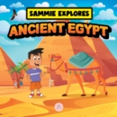Image for Sammie Explores Ancient Egypt