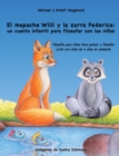 Image for El mapache Willi y la zorra Federica : un cuento infantil para filosofar con los ninos: Filosofia para ninos. Para pensar y filosofar junto con ninos de 4 anos en adelante