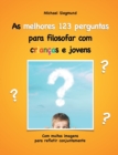 Image for As melhores 123 perguntas para filosofar com criancas e jovens