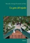 Image for La gata del tejado : Relatos