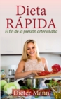 Image for Dieta RAPIDA : El fin de la presion arterial alta