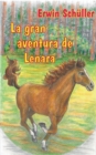 Image for La gran aventura de Lenara : Un cuento de caballos