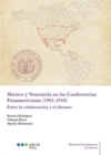 Image for Mexico y Venezuela en las Conferencias Panamericanas (1901-1910)
