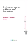Image for Problemas estructurales de Derecho penal internacional
