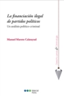Image for La financiacion ilegal de partidos politicos: Un analisis politico-criminal