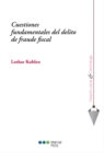 Image for Cuestiones fundamentales del delito de fraude fiscal