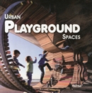 Image for Urban Playground Spaces
