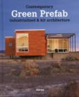 Image for Contemporary green prefab  : industrialized &amp; kit architecture