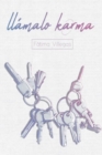 Image for Llamalo Karma : La novela de la autora de Asignaturas Pendientes