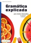 Image for Gramatica explicada : Libro para niveles intermedios (con ejercicios + solucion