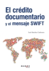 Image for El credito documentario y el mensaje SWIFT