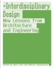 Image for Interdisciplinary design  : new lessons from architure and engineering