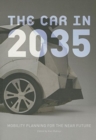 Image for The car in 2035  : mobility planning for the near future
