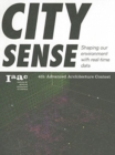 Image for City sense  : shaping our environment with real-time data.