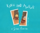 Image for Kuku and Mwewe - A Swahili Folktale : A Swahili Folktale