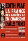 Image for La France en chansons : La France des annees 40 en chansons - Piaf et Trenet +