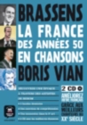Image for La France en chansons : La France des annees 50 en chansons - Brassens et Vian