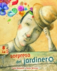 Image for La sorpresa del jardinero (The Gardener&#39;s Surprise)