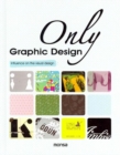 Image for Only graphic design  : influence on the visual design