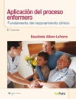 Image for Aplicacion del proceso enfermero: Fundamento del razonamiento clinico