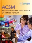 Image for ACSM Recursos para el especialista en fitness y salud