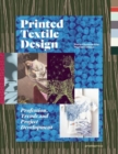 Image for Printed Textile Design: Profession, Trends and Project Development