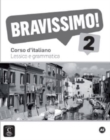 Image for Bravissimo! : Lessico e grammatica 2