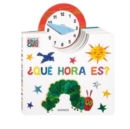 Image for Eric Carle - Spanish : Que hora es?