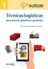 Image for Tecnicas logisticas para innovar, planificar y gestionar