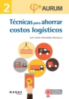 Image for Tecnicas para ahorrar costos logisticos