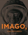 Image for Joan Fontcuberta - imago, ergo sum