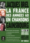 Image for La France en chansons : La France des annees 60 en chansons - Gainsbourg et Bre